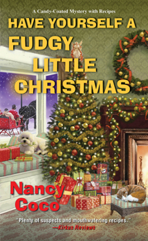 Have Yourself a Fudgy Little Christmas - Book #8 of the Candy-Coated Mysteries