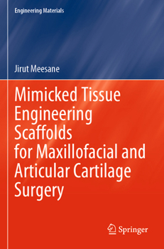Paperback Mimicked Tissue Engineering Scaffolds for Maxillofacial and Articular Cartilage Surgery Book
