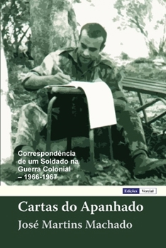 Paperback Cartas do Apanhado: Correspondência de um Soldado na Guerra Colonial [Portuguese] Book