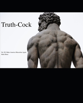 Paperback Truth-Cock: Make America Masculine Again Book