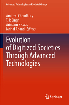 Paperback Evolution of Digitized Societies Through Advanced Technologies Book