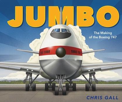 Hardcover Jumbo: The Making of the Boeing 747 Book