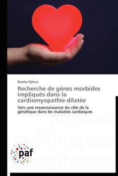Paperback Recherche de Gènes Morbides Impliqués Dans La Cardiomyopathie Dilatée [French] Book
