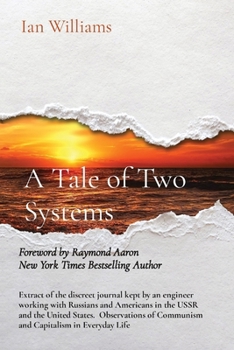 Paperback A Tale of Two Systems: Foreword by Raymond Aaron - New York Times Bestselling Author. Book