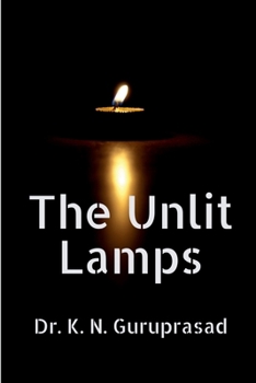 Paperback The Unlit Lamps Book