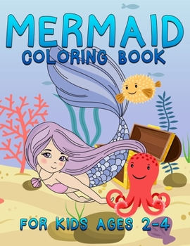 Mermaid Coloring Book for Kids Ages 2-4: Jumbo Coloring Book For Kids Girls Boys