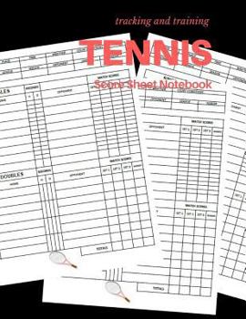 Paperback Tennis Scoresheet Notebook: 150 Pages Tennis Match Championship and Training Keeper Score Sheet, Large Print Book