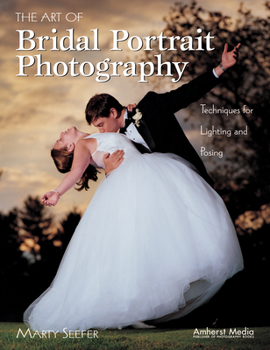 Paperback The Art of Bridal Portrait Photography: Techniques for Lighting and Posing Book