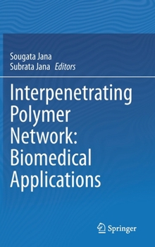 Hardcover Interpenetrating Polymer Network: Biomedical Applications Book