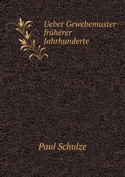 Paperback Ueber Gewebemuster fr?herer Jahrhunderte [German] Book