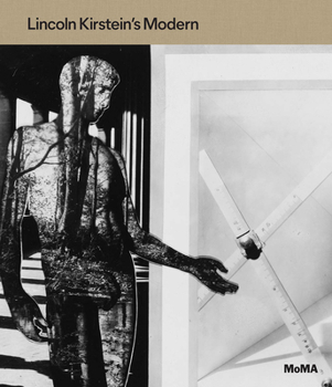 Hardcover Lincoln Kirstein's Modern Book