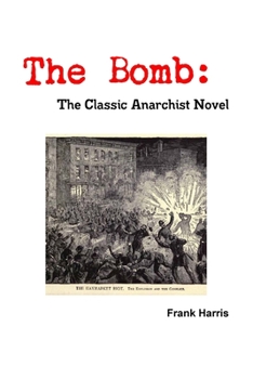 Paperback The Bomb: The Classic Anarchist Novel Book