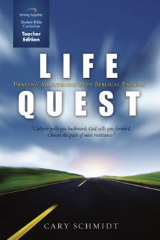 Spiral-bound Life Quest Curriculum (Teacher Edition): Braving Adulthood with Biblical Passion Book