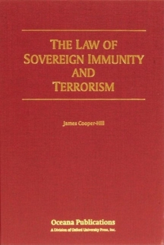 Hardcover The Law of Sovereign Immunity and Terrorism Book