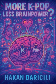 More K-Pop, Less Brainpower?: A Satirical Dive into the Obsession That’s Taking Over Young Minds
