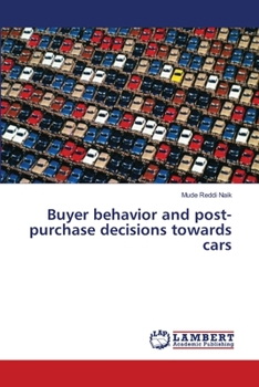 Paperback Buyer behavior and post-purchase decisions towards cars Book