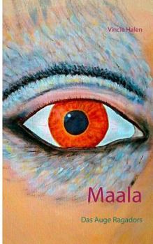 Paperback Maala: Das Auge Ragadors [German] Book