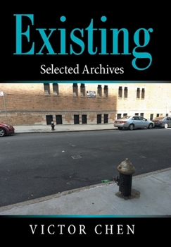 Hardcover Existing: Selected Archives Book