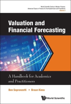 Hardcover Valuation and Financial Forecasting: A Handbook for Academics and Practitioners Book
