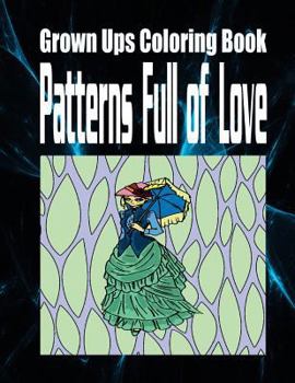 Paperback Grown Ups Coloring Book Patterns Full of Love Mandalas Book