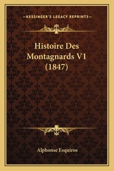 Paperback Histoire Des Montagnards V1 (1847) [French] Book