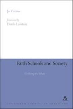 Paperback Faith Schools and Society: Civilizing the Debate Book