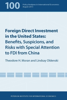 Paperback Foreign Direct Investment in the United States: Benefits, Suspicions, and Risks with Special Attention to FDI from China Book