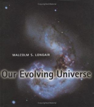 Hardcover Our Evolving Universe Book