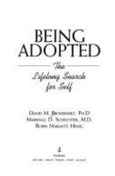 Being Adopted: The Lifelong Search for Self