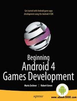 Paperback Beginning Android 4 Games Development (Apress) [Paperback] [Sep 21, 2012] Mario Zechner Book