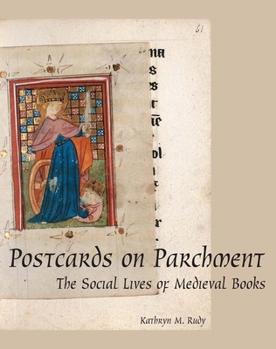 Hardcover Postcards on Parchment: The Social Lives of Medieval Books Book