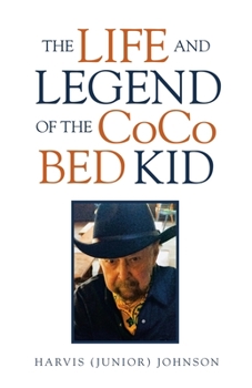 Paperback The Life and Legend of the Coco Bed Kid Book