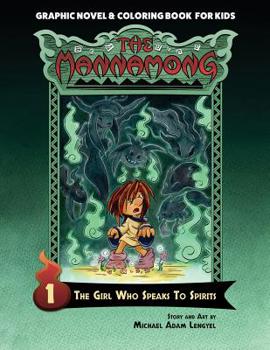 The Girl Who Speaks to Spirits - Book #1 of the Mannamong