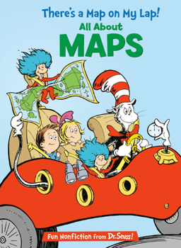 There's a Map on My Lap!: All About Maps (Cat in the Hat's Lrning Libry) - Book  of the Cat in the Hat's Learning Library