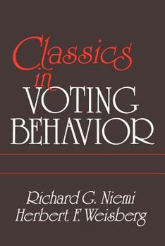 Paperback Classics in Voting Behavior Paperback Edition Book