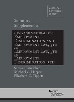 Paperback Statutory Supplement to Employment Discrimination and Employment Law (American Casebook Series) Book