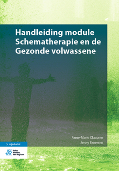 Paperback Handleiding Module Schematherapie En de Gezonde Volwassene [Dutch] Book