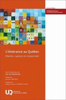 L'ITINERANCE AU QUEBEC: RÉALITÉS, RUPTURES ET CITOYENNETÉ (0)