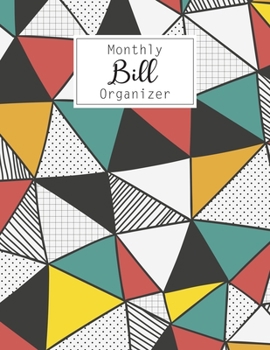 Monthly Bill Organizer: Bill Payment Checklist and Bill Payments Tracker Organizer Planner Log Book Money Debt Keeper Family Budgeting Financial ... Notebook Simple Accouting Ledger Workbook
