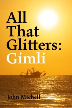 Paperback All That Glitters: Gimli Book