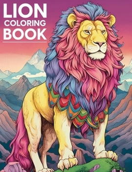 Paperback Lion Coloring book: Lion gifts for lion lovers Book