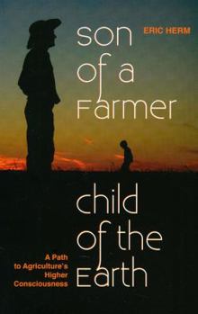 Paperback Son of a Farmer, Child of the Earth Book