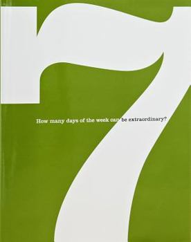 7: How Many Days of the Week Can Be Extraordinary?