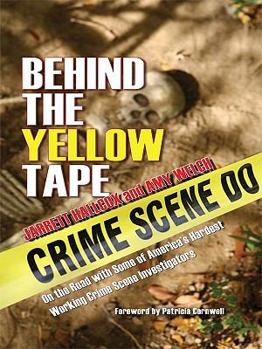 Hardcover Behind the Yellow Tape: On the Road With Some of America's Hardest Working Crime Scene Investigators [Large Print] Book