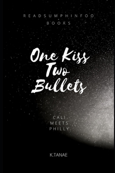 One Kiss Two Bullets