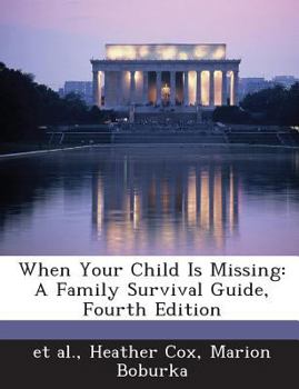 Paperback When Your Child Is Missing: A Family Survival Guide, Fourth Edition [Spanish] Book