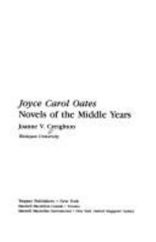 Hardcover Joyce Carol Oates: Novels of the Middle Years Book