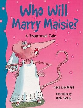 Paperback Who Will Marry Maisie?: A Traditional Tale Book