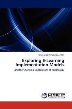 Paperback Exploring E-Learning Implementation Models Book