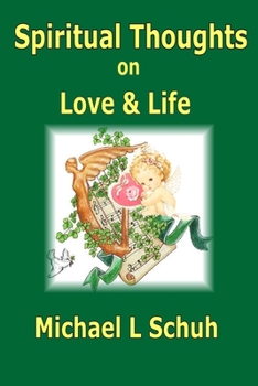 Paperback Spiritual Thoughts on Love & Life Book